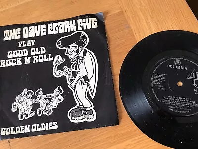 The Dave Clark Five Play Good Old Rock N Roll 1969 Vinyl 45 Rpm P/sleeve Record • £0.99