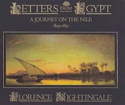 Letters From Egypt: A Journey On The Nile 1849-1850 - Hardcover - GOOD • $4.24