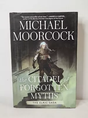 The Citadel Of Forgotten Myths Elric Saga Hardback Book W/DJ By Michael Moorcock • $12.50