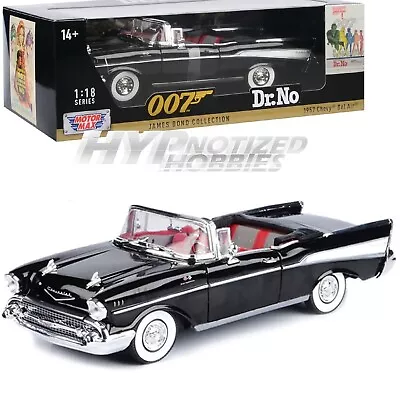 Motormax 1:18 1957 Chevrolet Bel Air  Dr. No 007 James Bond Die-cast Black 79831 • $42.90