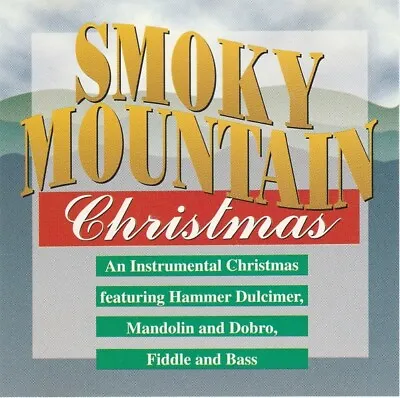 SMOKY MOUNTAIN CHRISTMAS - Hammer Dulcimer Mandolin Dobro Fiddle Bass CD • $7.95