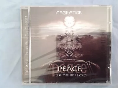 🆕 Imagination - Peace Relax With The Classics Cd - Various Artists -new Sealed • £4.79