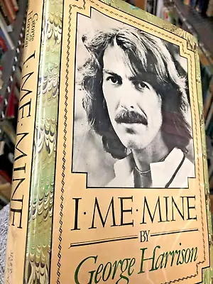 I  Me Mine By George Harrison (1980 Hardcover) A FINE 1ST PRINT W/JACKET • $65.95