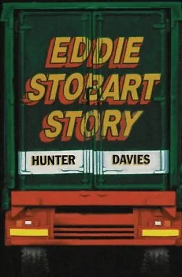 The Eddie Stobart Story-Hunter Davies-Hardcover-0007115970-Good • £3.49