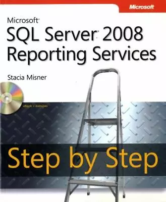 Microsoft SQL Server 2008 Reporting Services Step By Step [Step By Step Develope • $5.98