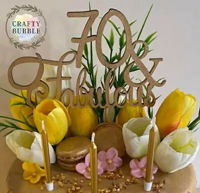 Any Age '& Fabulous' 50th/60th/70th Etc Many Colours WOODEN Birthday Cake Topper • £5