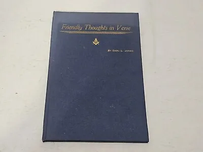 Vintage 1945 Freemasons Friendly Thoughts In Verse Book By Carl L. Jones RARE  • $99.99