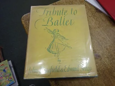 Tribute To Ballet By John Masefield & Edward Seago 1st Edition 1938 • £28