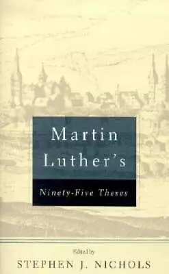 Martin Luther's 95 Theses - Paperback By Martin Luther - GOOD • $5.34