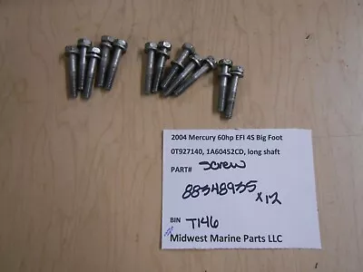 88348935 Mercury 2004 60hp EFI 0T927140 Screws (12) 6x35 T146 • $21.99