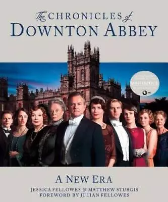 The Chronicles Of Downton Abbey: A New Era - Hardcover - GOOD • $4.58