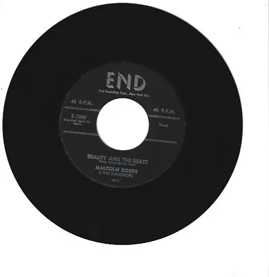 MALCOLM DODDS  45 RPM VOCAL GROUP  On END RECORDS    BEAUTFY AND THE BEAST  • $19