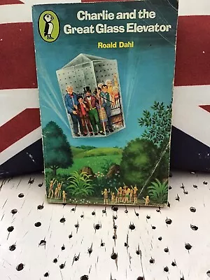 Vintage 1976 Puffin “Charlie & The Glass Elevator By Roald Dahl  • £3