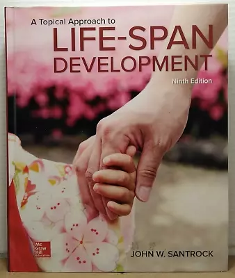 A Topical Approach To Lifespan Development: 9th Ed. By John W. Sant - Hardcover • $7.34