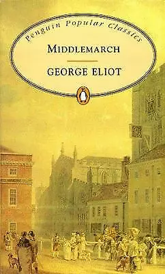 Middlemarch (Penguin Popular Classics) By Eliot George • $4.09