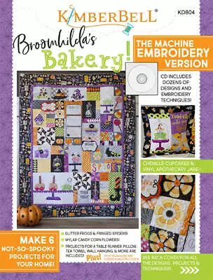 Broomhilda's Bakery (The Machine Embroidery Version) Quilt Pattern Book With CD • $79.95
