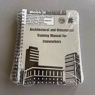 ARCHITECTURAL AND ORNAMENTAL TRAINING MANUAL FOR IRONWORKERS - Book 5 New • $28