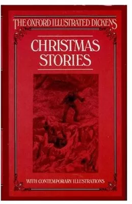 Christmas Stories (New Oxford Illustrated Dickens)Charles Dicke • £3.28