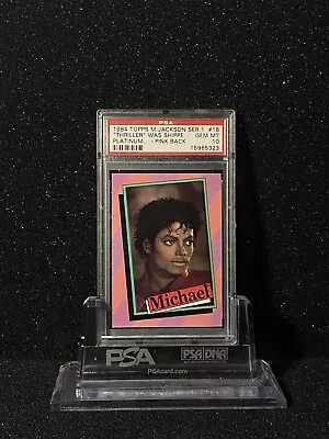 1984 Topps Michael Jackson Series 1 #18 RC PSA 10 “Thriller” Pop 1 Of 1 Platinum • $9999