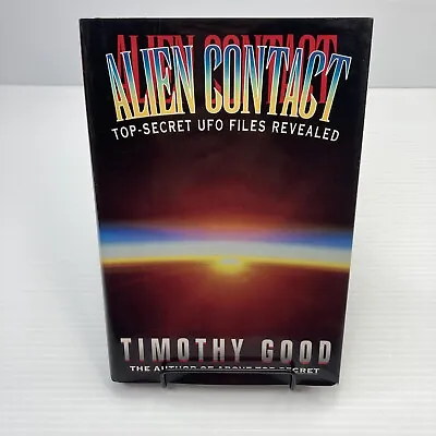 Alien Contact Top-Secret UFO Files Revealed Timothy Good Signed! 1993 1st Ed HC • $39.66