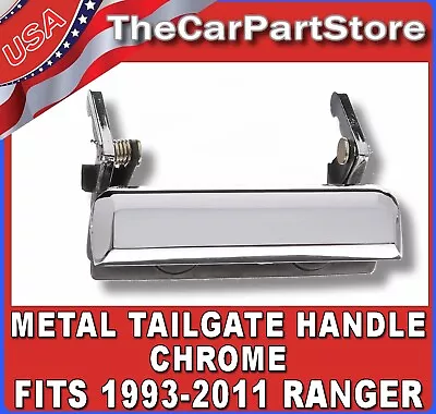 Tailgate Tail Gate Pull Handle 1993-2011 Ford Ranger Pickup Truck CHROME METAL • $13.95