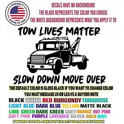 Car Window Decal Truck Outdoor Sticker Tow Lives Matter Tow Truck Move Over • $4