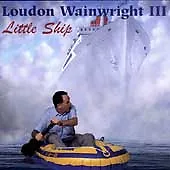 Loudon Wainwright III : Little Ship CD (1997) Expertly Refurbished Product • £4.03