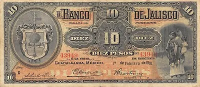 Mexico / Jalisco  10  Pesos  1.2.1910  Series  D  Circulated Banknote ZL • $280