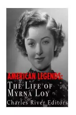 American Legends: The Life Of Myrna Loy - Paperback - VERY GOOD • $18.39