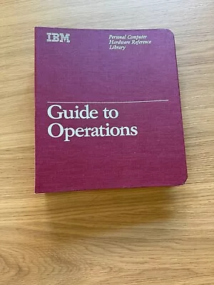 IBM Guide To Operations Personal Computer XT 6322511 1st Edition Revised 1984 • £25