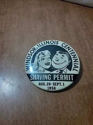 Vintage Pin Button 1956 Shaving Centennial Shave Permit Windsor Illinois IL • $11.99