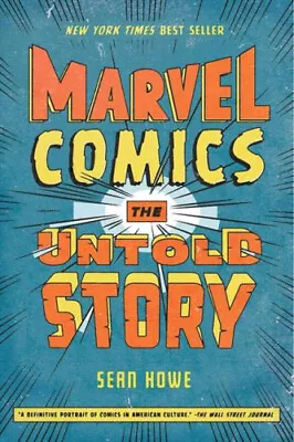 Marvel Comics: The Untold Story (P.S. (Paperback)) By Sean Howe • £13.91