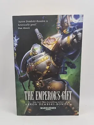 Warhammer 40k The Emperor's Gift Aaron Dembski-Bowden 2018 Paperback 1st Edition • £32.99