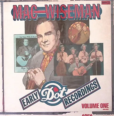 Mac Wiseman Early Dot Recordings Volume One County Exc Vinyl Lp 168-61w • $13.53