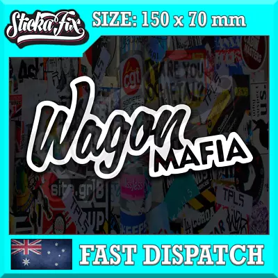 Wagon Mafia 4X4 Car Vinyl STICKER Funny DECAL 4WD Drift Ute JDM Truck • $6.90