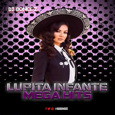 DJ DonCez - Lupita Infante Mega Hits • $12