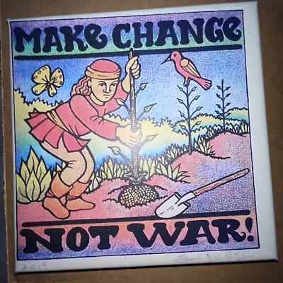 MAKE CHANGE NOT WAR 8”x8” Print On Canvas Wood Frame. Ready To Hang ShipIncl • $10