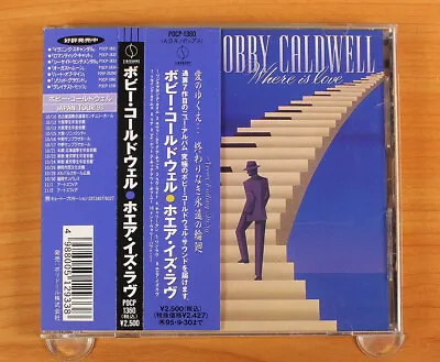 Bobby Caldwell - Where Is Love CD (Japan 1993 Sin-Drome Records) POCP-1360 • $39.60