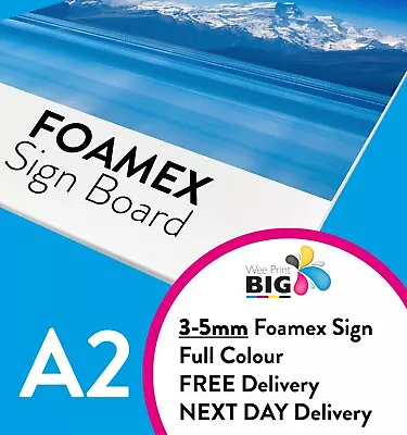 A2 (420x594 Mm) Size Foamex Foam Board Sign Full Colour Printing 3-5mm Thickness • £18.30