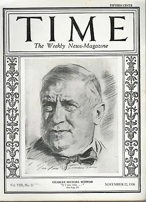 Time - Charles Michael Schwab On Cover -November 22 1926 • $30