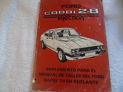 £10 • Buy Ford Capri 2.8 Injection Workshop Manual Supplement IN SPANISH