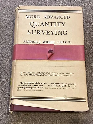 More Advanced Quantity Surveying 5th Edition With 16 Plates Arthur Willis • £7.50