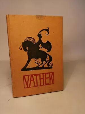 Vathek. Reseal By Karl Toth. Beckford William Karl Toth And Karl A. Wilk • $10.42