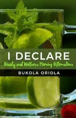 I Declare: Beauty And Wellness Morning Affirmations • $16.40