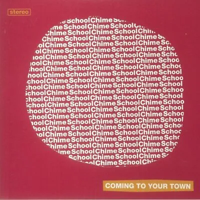 CHIME SCHOOL - Coming To Your Town - Vinyl (7 ) • £13.59