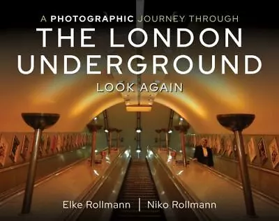 A Photographic Journey Through The London Underground: Look Again • $11.95