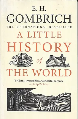 A Little History Of The World By E. H. Gombrich (Paperback 2008) • £3.10