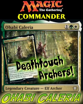 Ohabi Caleria MTG EDH Custom Commander Deck Deathtouch Archers! • $46
