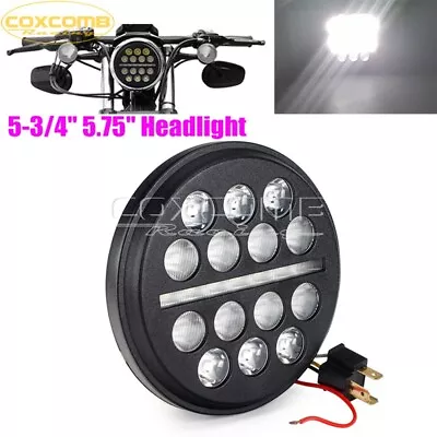 5-3/4  5.75  Inch Round LED Headlight High/Low DRL Headlamp For Harley Sportster • $55.99