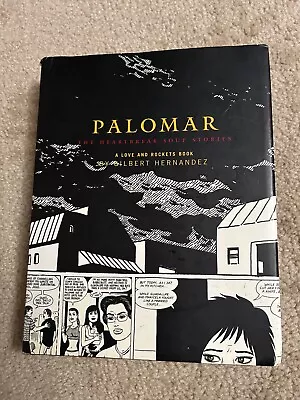 Palomar: The Heartbreak Soup Stories Love And Rockets Beto Hernandez 2003 .. • $55